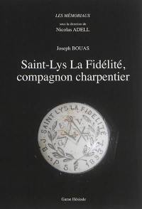 Saint-Lys la Fidélité, compagnon charpentier