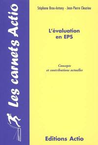 L'évaluation en EPS : concepts et contributions actuelles