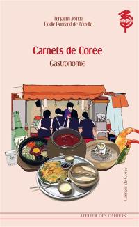 Carnets de Corée. Gastronomie