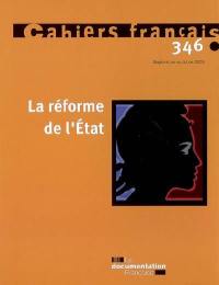 Cahiers français, n° 346. La réforme de l'Etat