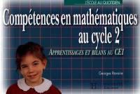 Compétences en mathématiques au cycle 2 : apprentissages et bilans au CE1