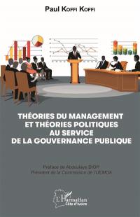 Théories du management et théories politiques au service de la gouvernance publique