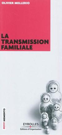 La transmission familiale