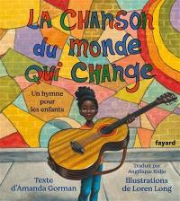 La chanson du monde qui change : un hymne pour les enfants