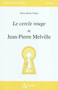 Le cercle rouge de Jean-Pierre Melville