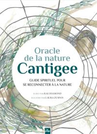 Oracle de la nature Cantigee : guide spirituel pour se reconnecter à la nature