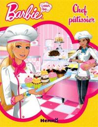 Barbie, I can be... un chef pâtissier