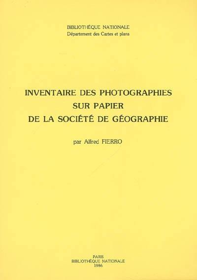 Inventaire des photographies sur papier de la Société de géographie