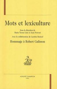 Mots et lexiculture : hommages à Robert Galisson