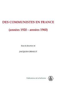 Des communistes en France, années 1920-années 1960