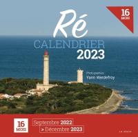 Ré : calendrier 2023 : 16 mois, septembre 2022-décembre 2023