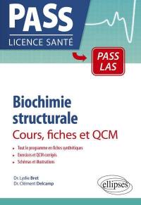 Biochimie structurale : cours, fiches et QCM