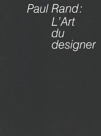 Paul Rand : l'art du designer