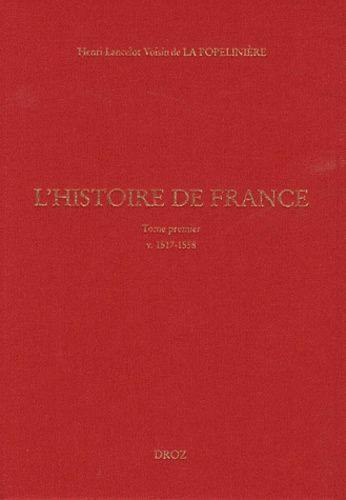 L'histoire de France. Vol. 1. 1517-1558