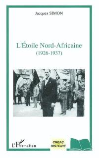 L'Etoile nord-africaine : 1926-1937