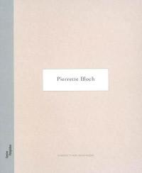 Pierrette Bloch : exposition, Paris, Galerie d'art graphique du Centre Pompidou, 24 sept.-31 déc. 2002