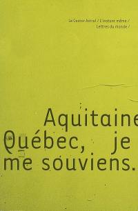 Aquitaine Québec, je me souviens