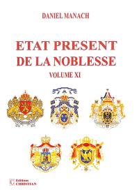 Etat présent de la noblesse. Vol. 11