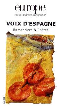 Europe, n° 852. Voix d'Espagne : romanciers et poètes