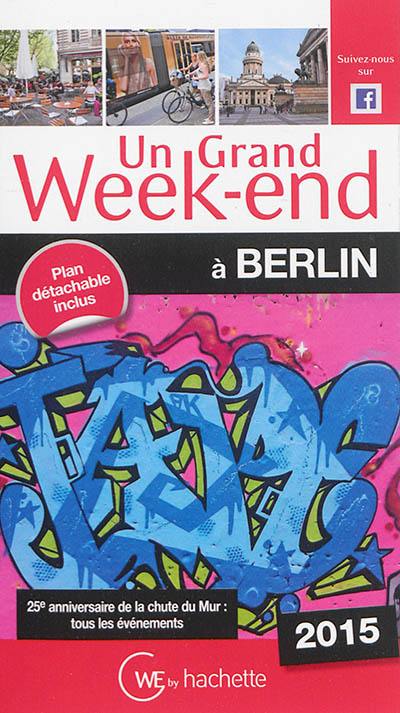 Un grand week-end à Berlin : 2015
