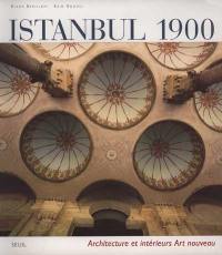Istanbul 1900 : architecture et intérieurs Art nouveau