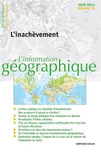 Information géographique (L'), n° 78-2. L'inachèvement