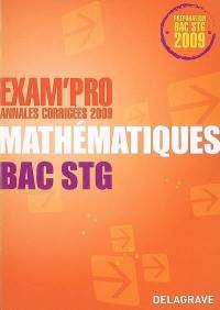 Mathématiques bac STG : annales corrigées 2009