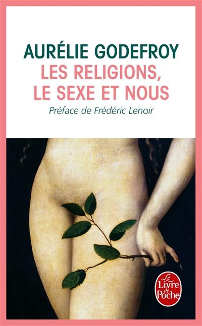 Les religions, le sexe et nous