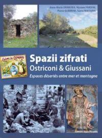 Spazii zifrati : Ostriconi & Giussani : espaces désertés entre mer et montagnes