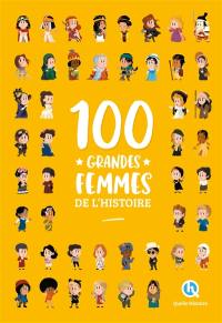 100 grandes femmes de l'histoire