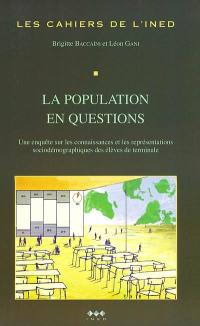 La population en questions : une enquête sur les connaissances et les représentations sociodémographiques des élèves de terminale