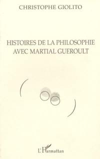 Histoires de la philosophie avec Martial Gueroult