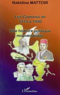 Les Comores de 1975 à 1990 : une histoire politique mouvementée