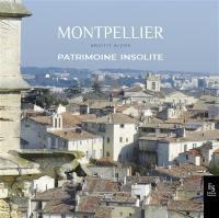 Montpellier : patrimoine insolite