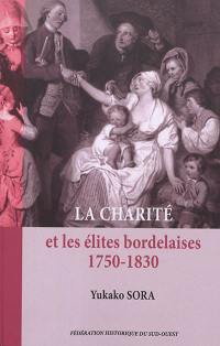La charité et les élites bordelaises, 1750-1830