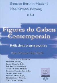 Figures du Gabon contemporain : réflexions et perspectives