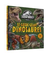 Jurassic World : le guide géant des dinosaures