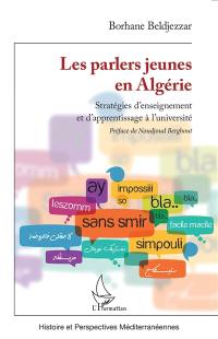 Les parlers jeunes en Algérie : stratégies d'enseignement et d'apprentissage à l'université