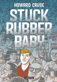 Stuck rubber baby : un monde de différence