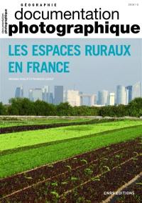 Documentation photographique (La), n° 8131. Les espaces ruraux en France
