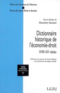 Dictionnaire historique de l'économie-droit, XVIIIe-XIXe siècles