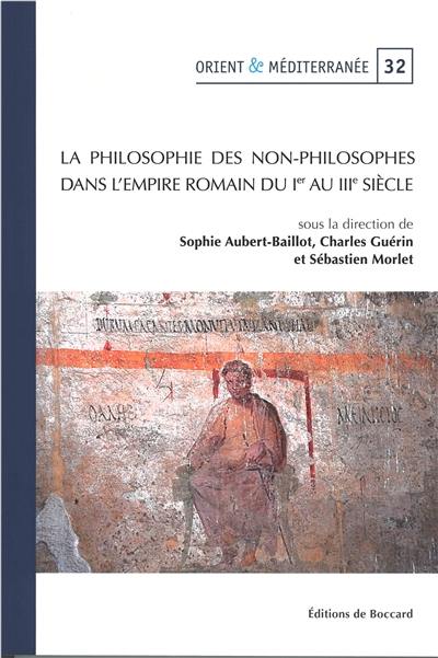 La philosophie des non-philosophes dans l’Empire romain du Ier au IIIe siècle