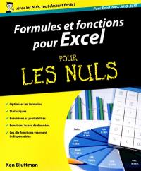 Formules et fonctions pour Excel pour les nuls : pour Excel 2007, 2010, 2013