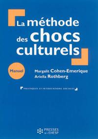 La méthode des chocs culturels : manuel de formation en travail social et humanitaire