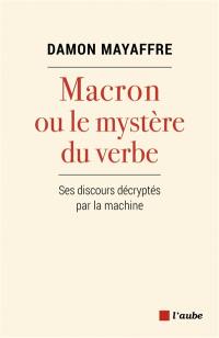Macron ou Le mystère du verbe : ses discours décryptés par la machine