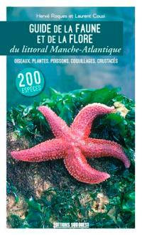 Guide de la faune et de la flore du littoral Manche-Atlantique : oiseaux, plantes, poissons, coquillages, crustacés