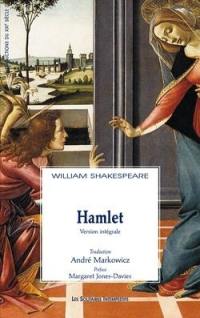 Hamlet : l'histoire tragique d'Hamlet prince de Danemark : version intégrale