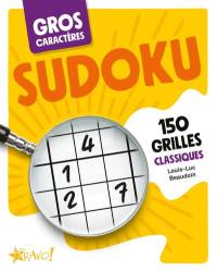 Gros caractères - Sudoku : 150 grilles classiques