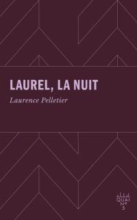 Laurel, la nuit