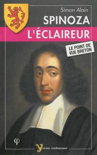 Spinoza, l'éclaireur : le point de vue breton